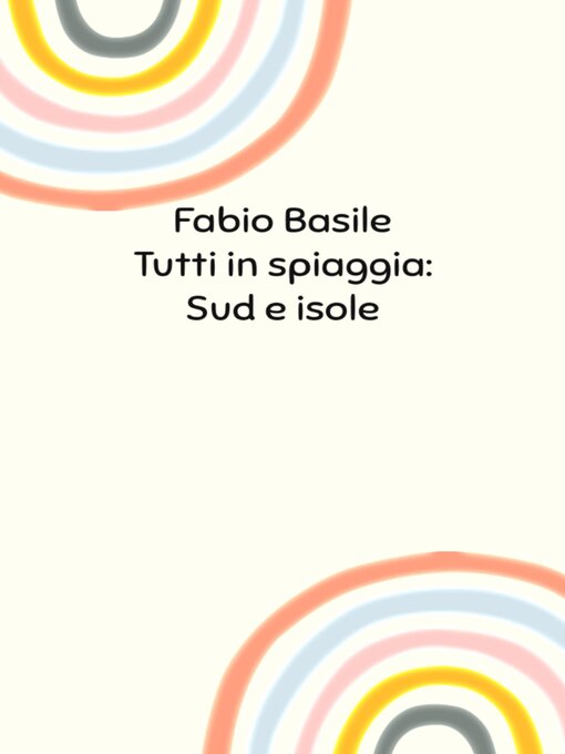 Cover image for Tutt in spiaggia--Sud e isole